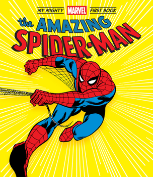 Board book The Amazing Spider-Man: My Mighty Marvel First Book