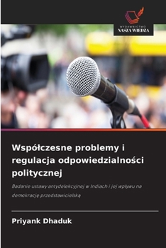 Wspólczesne problemy i regulacja odpowiedzialnosci politycznej (Polish Edition)