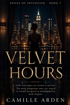 Paperback Velvet Hours: Book Seven of Edges of Intention Book