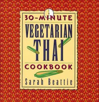 Hardcover 30-Minute Vegetarian Thai Cookbook Book