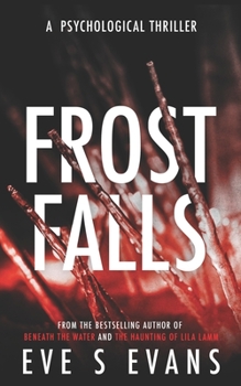 Paperback Frost Falls: A Psychological Thriller Book