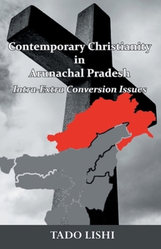 Paperback Contemporary Christianity in Arunachal Pradesh Book