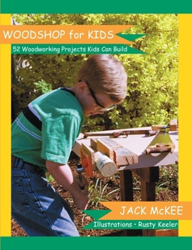 Paperback Woodshop for Kids: 52 Woodworking Projects Kids can Build Book