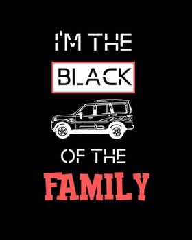 Paperback I'm the Black Jeep of the Family: Lined Journal Notebook, Best Gift For Family Book