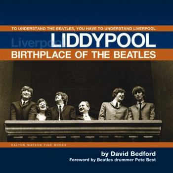 Paperback Liddypool: Birthplace of the Beatles [With Map] Book