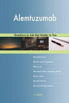 Paperback Alemtuzumab 627 Questions to Ask that Matter to You Book