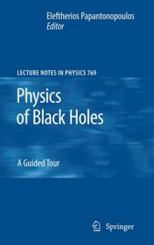 Hardcover Physics of Black Holes: A Guided Tour Book