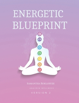 Paperback Energetic Blueprint: Volume 2 Book