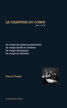 Paperback Le corps de justes proportions [French] Book