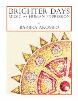 Brighter Days: Music as Human Expression