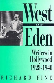 Paperback West of Eden: Writers in Hollywood, 1928-1940 Book