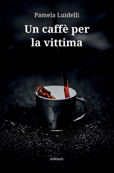 Paperback Un caff? per la vittima [Italian] Book