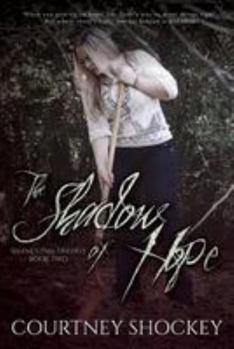 Paperback The Shadow of Hope Book