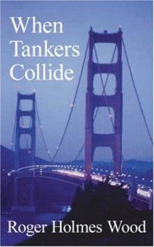 Paperback When Tankers Collide Book