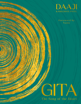 Gita: The Song of Heartfulness