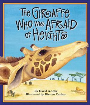 The Giraffe Who Was Afraid of Heights - Book  of the Character & Overcoming Adversity