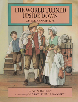 Paperback The World Turned Upside Down: Children of 1776 Book