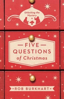 Paperback Five Questions of Christmas: Unlocking the Mystery Book