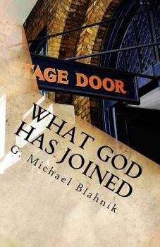 Paperback What God Has Joined: A Play in Two Acts Book