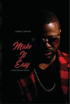 Paperback Make It Easy: A Simple Financial Strategy Book