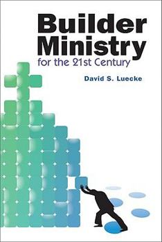 Paperback Builder Ministry in the Twenty-First Century Book