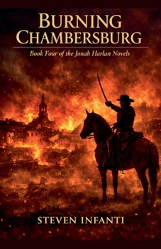 Burning Chambersburg (The Jonah Harlan Novels)
