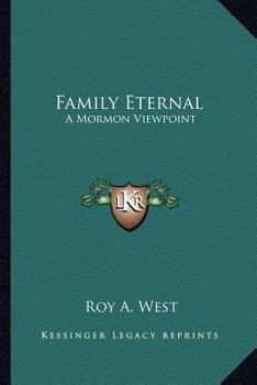 Paperback Family Eternal: A Mormon Viewpoint Book