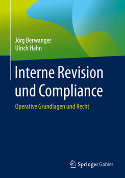 Paperback Interne Revision Und Compliance: Operative Grundlagen Und Recht [German] Book