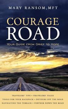 Paperback Courage Road: Your Guide From Grief to Hope Book