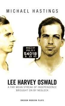 Paperback Lee Harvey Oswald: A Far Mean Streak of Independence Brought on by Negleck Book