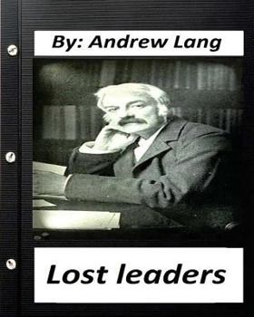 Paperback Lost Leaders (1889) by Andrew Lang Book