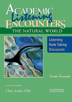 Audio CD Academic Listening Encounters: The Natural World Class Audio CDs (3): Listening, Note Taking, and Discussion Book