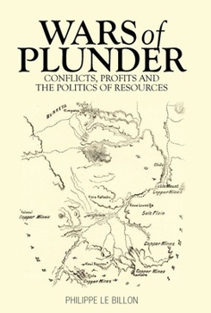 Paperback Wars of Plunder: Conflicts, Profits and the Politics of Resources Book