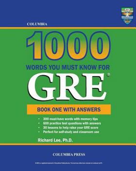 Paperback Columbia 1000 Words You Must Know for GRE: Book One with Answers Book
