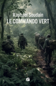 Paperback Le commando vert: Le village d'Oroupas au coeur de la crise [French] Book