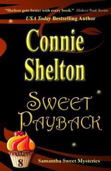 Sweet Payback - Book #8 of the Samantha Sweet