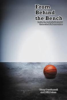 Paperback From Behind the Bench: Inside the Basketball Scandal That Rocked St. Bonaventure Book