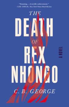 Hardcover The Death of Rex Nhongo: A Novel Book