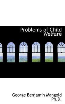 Hardcover Problems of Child Welfare Book