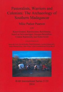 Paperback Pastoralists, Warriors and Colonists: The Archaeology of Southern Madagascar Book