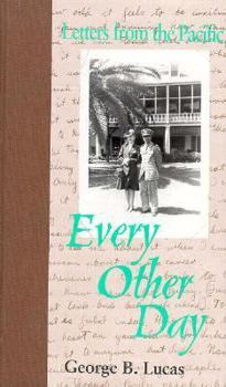 Hardcover Every Other Day: Letters from the Pacific Book