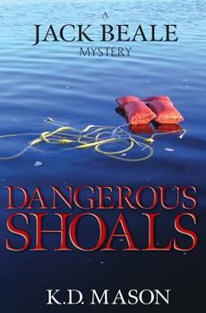 Dangerous Shoals - Book #3 of the Jack Beale Mystery