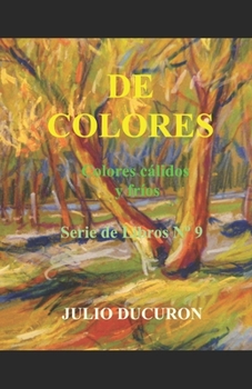 Paperback de Colores: Colores Cálidos y Fríos. Serie de Libros N° 9 [Spanish] Book