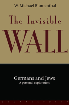Paperback The Invisible Wall: Germans and Jews: A Personal Exploration Book