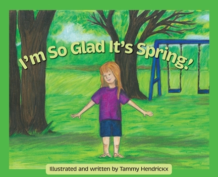 Hardcover I'm So Glad It's Spring! Book