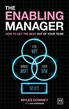 Paperback The Enabling Manager: How to Get the Best Out of Your Team Book