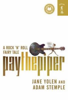 Paperback Pay the Piper: A Rock 'n' Roll Fairy Tale Book