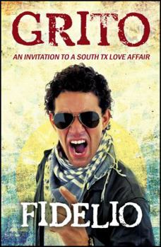 Paperback Grito: An Invitation to a South TX Love Affair Book