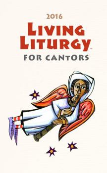 Paperback Living Liturgy for Cantors: Year C (2016) Book