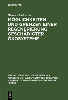 Hardcover Möglichkeiten Und Grenzen Einer Regenerierung Geschädigter Ökosysteme [German] Book